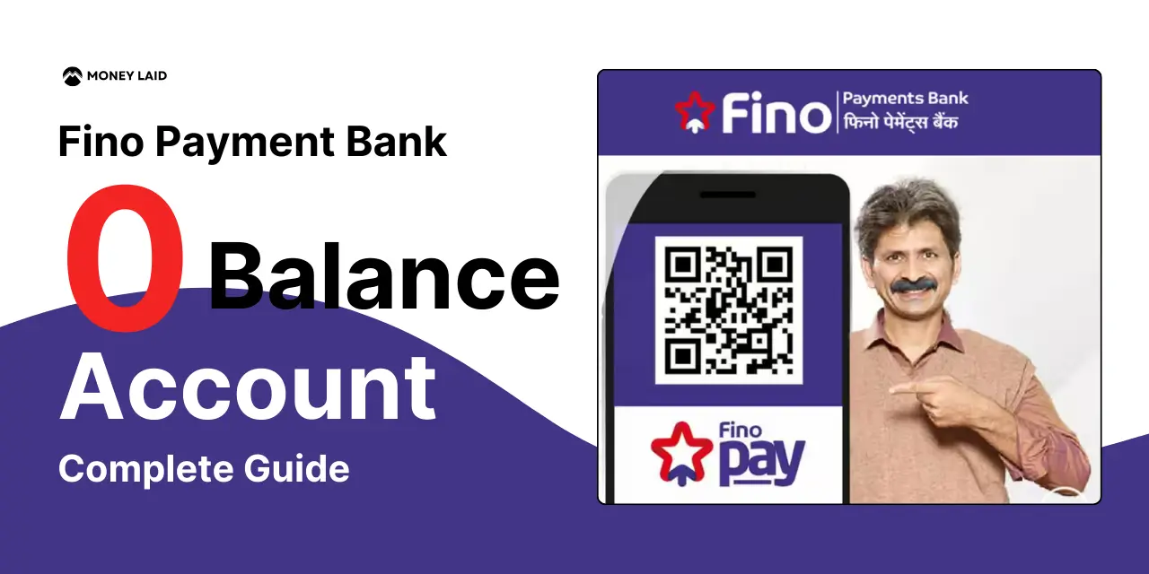 Fino Payment Bank Zero Balance Account: Complete Guide 2026 1 Fino Payment Bank Zero Balance Account