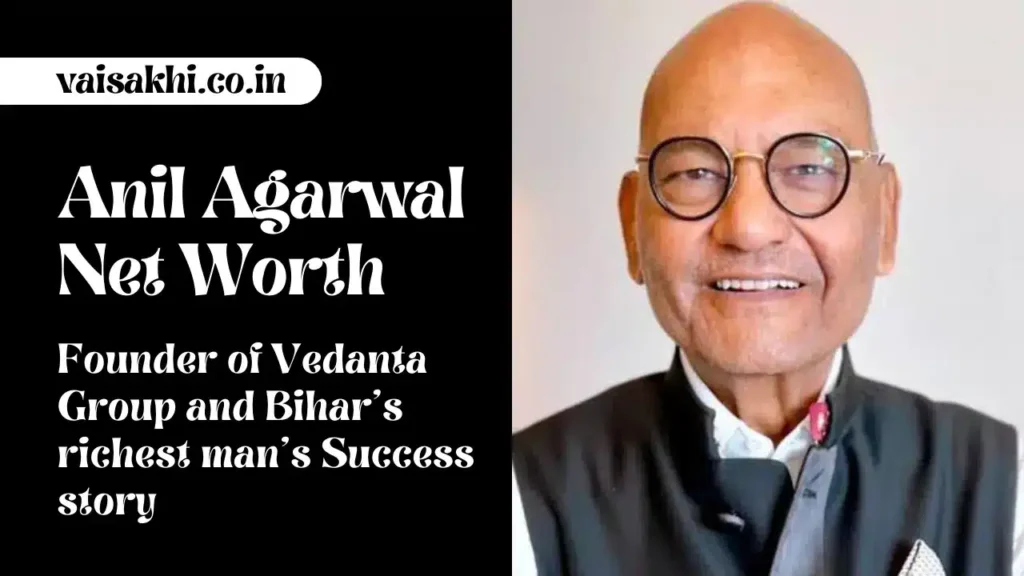 Anil Agarwal Net Worth