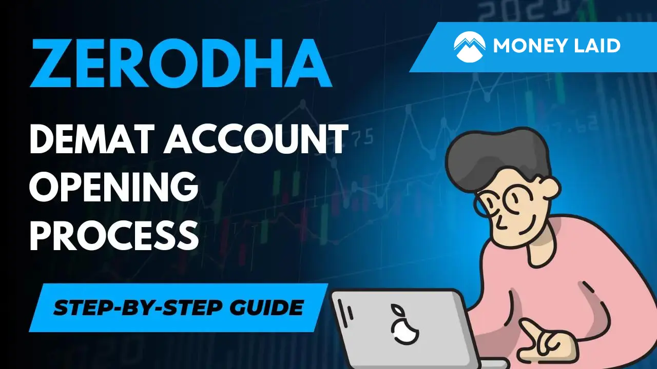 Zerodha Demat Account Opening Process